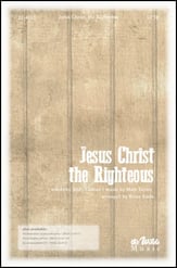 Jesus Christ the Righteous SATB choral sheet music cover